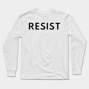 RESIST - Vote Blue To Save America Long Sleeve T-Shirt